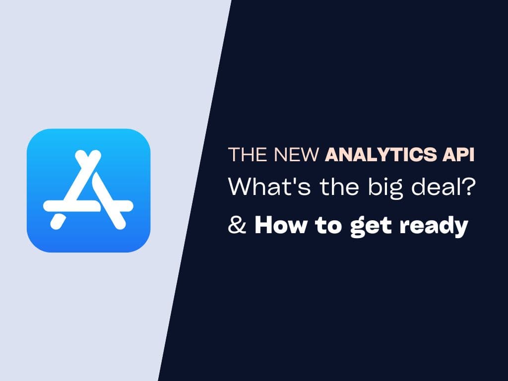 Get ready for the new App Store Analytics API